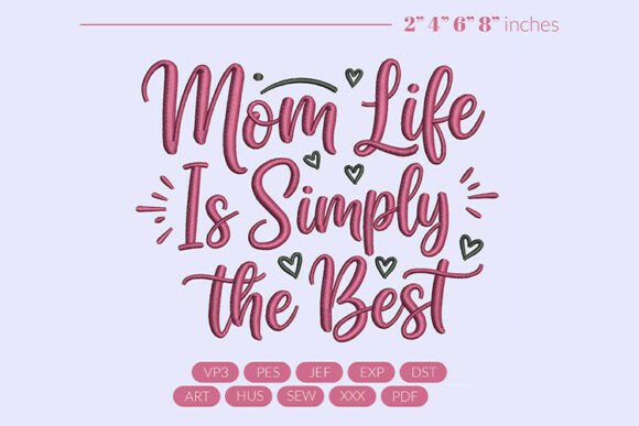 Mom Life Simply Best Embroidery Review