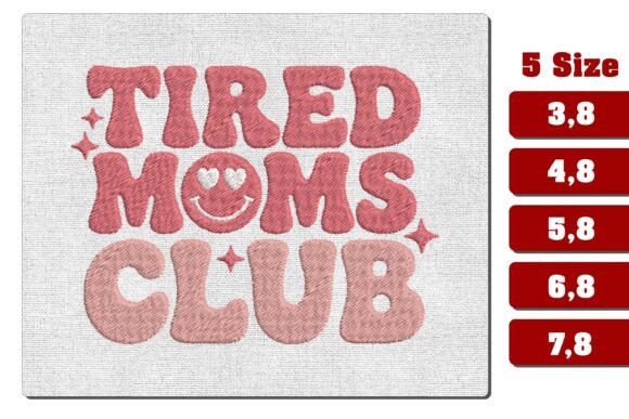 Retro Tired Moms Club Machine Embroidery