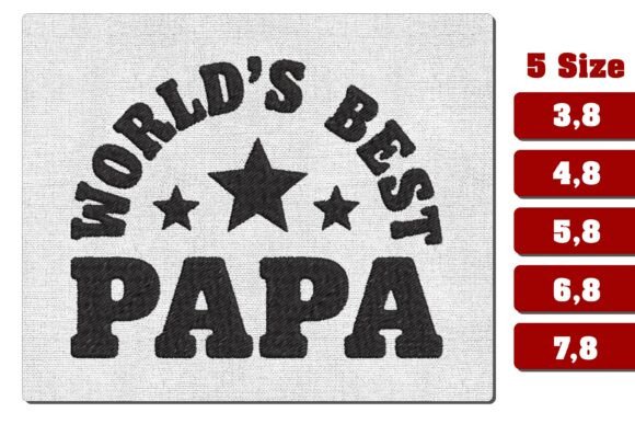 World s Best Papa Stars Embroidery File Review